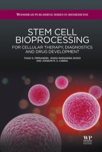 表紙画像: Stem Cell Bioprocessing: For Cellular Therapy, Diagnostics And Drug Development 9781907568886