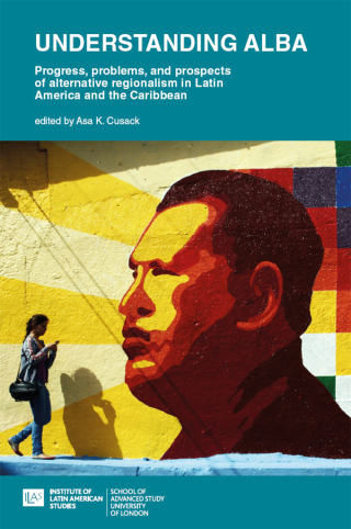 صورة الغلاف: Understanding ALBA: Progress, Problems, and Prospects of Alternative Regionalism in Latin America and the Caribbean 9781908857224