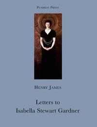 Cover image: Letters to Isabella Stewart Gardner 9781901285833