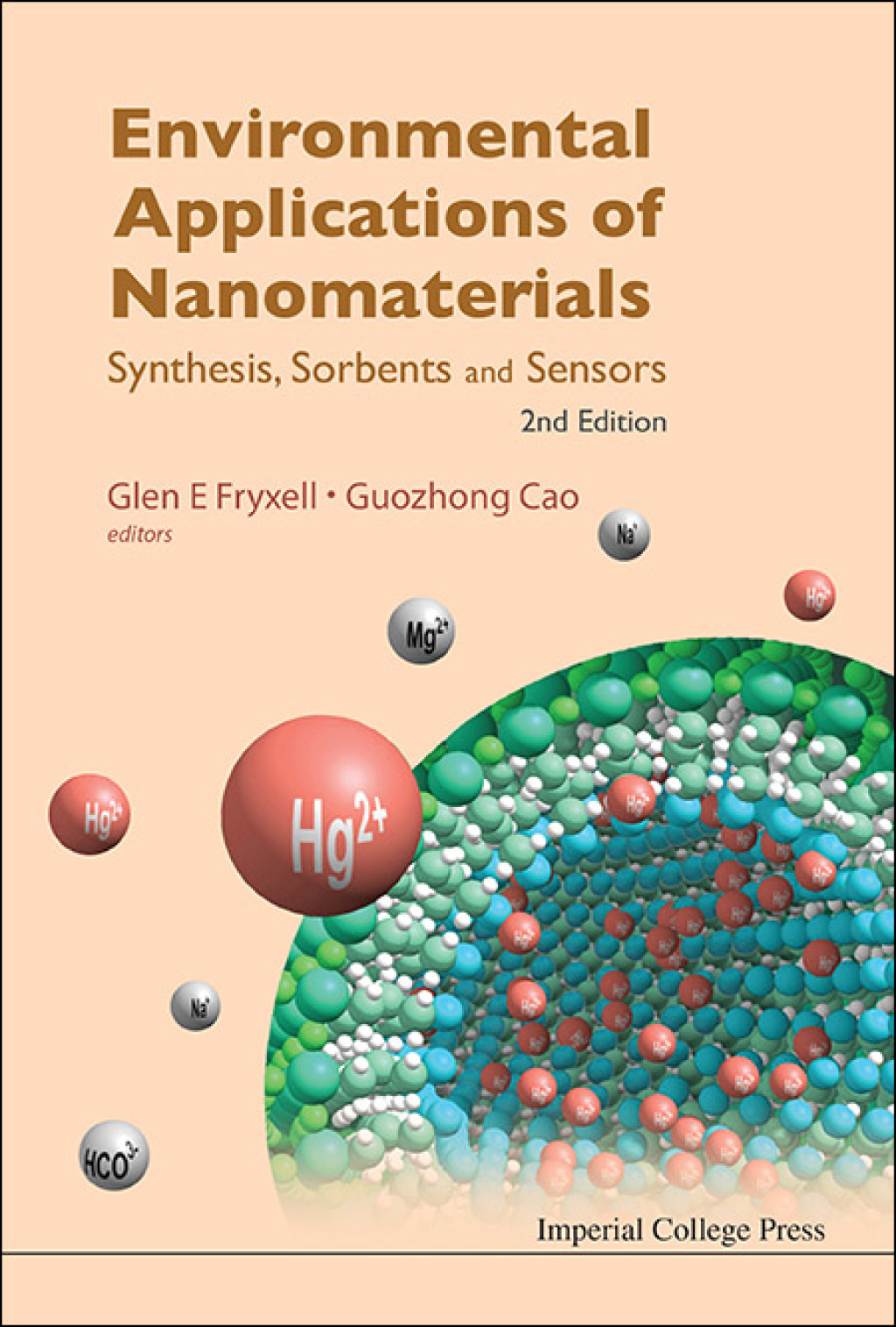 Environmental Applications of Nanomaterials: Synthesis, Sorbents and Sensors 2nd Edition