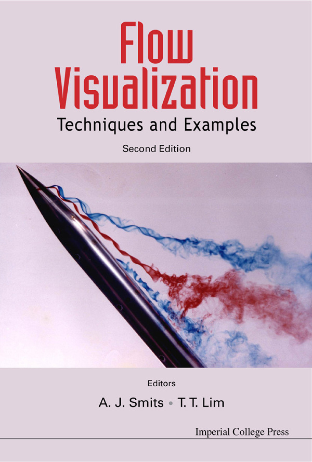 Flow Visualization: Techniques and Examples 2nd Edition