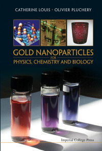 表紙画像: Gold Nanoparticles For Physics, Chemistry And Biology 9781848168060