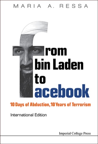 Cover image: From Bin Laden to Facebook: 10 Days of Abduction, 10 Years of Terrorism 9781908979537