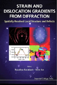 صورة الغلاف: Strain And Dislocation Gradients From Diffraction: Spatially-resolved Local Structure And Defects 9781908979629