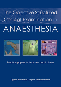 Cover image: The Objective Structured Clinical Examination in Anaesthesia 1st edition 9781903378564