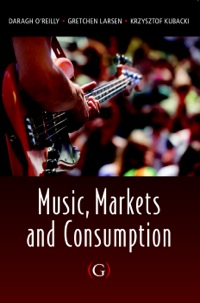 صورة الغلاف: Music, Markets and Consumption 9781908999528