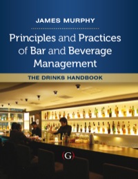 Cover image: Principles and Practices of Bar and Beverage Management 9781908999580