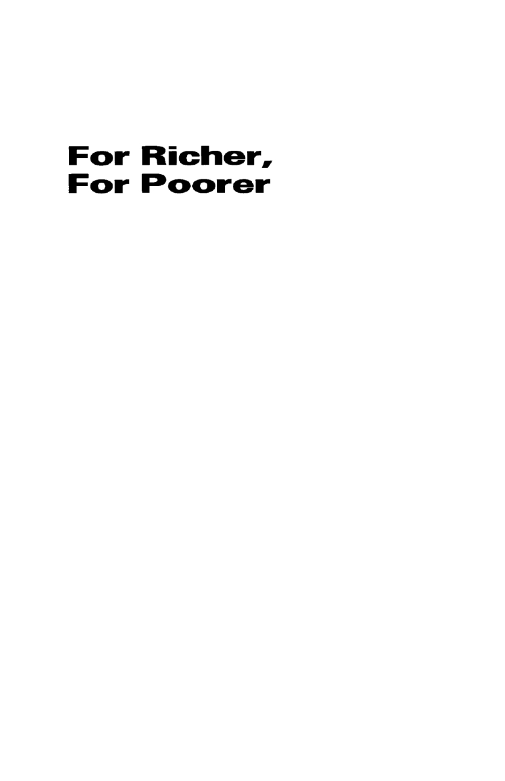 For Richer, For Poorer
