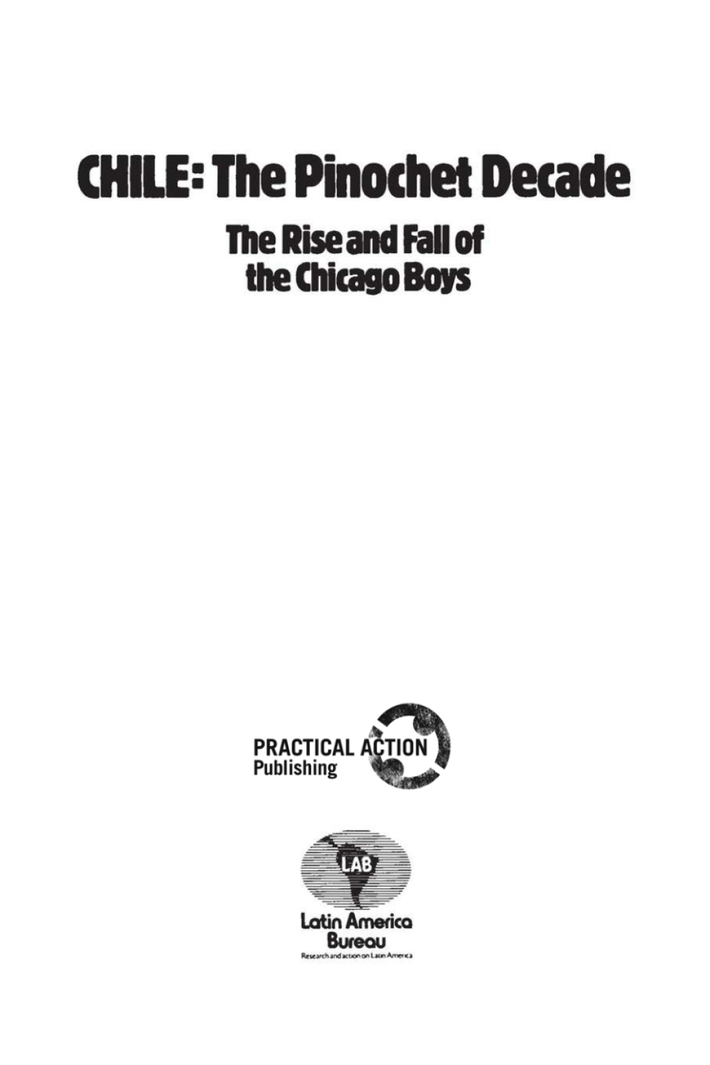Chile: The Pinochet Decade