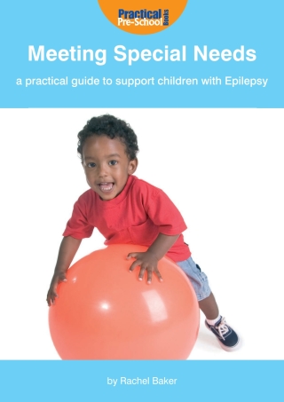 Cover image: Meeting Special Needs: A practical guide to support children with Epilepsy 1st edition 9781904575115