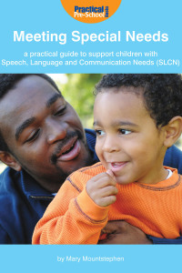 صورة الغلاف: Meeting Special Needs: A practical guide to support children with Speech, Language and Communication Needs (SLCN) 1st edition 9781904575962