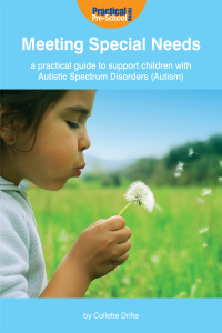 صورة الغلاف: Meeting Special Needs: A practical guide to support children with Autistic Spectrum Disorders (Autism) 1st edition 9781904575153