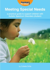 Imagen de portada: Meeting Special Needs: A practical guide to support children with Autistic Spectrum Disorders (Autism) 1st edition 9781904575153