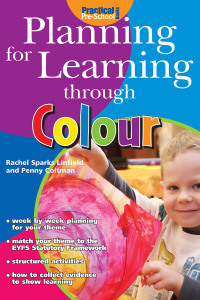 صورة الغلاف: Planning for Learning through Colour 1st edition 9781904575740