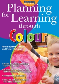 Omslagafbeelding: Planning for Learning through Colour 1st edition 9781904575740