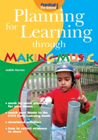 Cover image: Planning for Learning through Making Music 1st edition 9781904575146