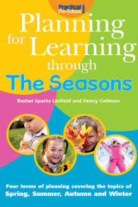 صورة الغلاف: Planning for Learning through the Seasons 1st edition 9781904575979
