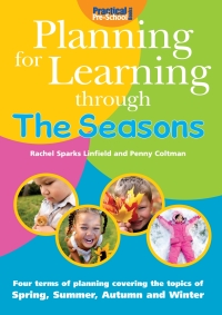 Cover image: Planning for Learning through the Seasons 1st edition 9781904575979