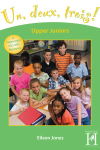 Imagen de portada: Un, deux, trois! Upper Juniors Years 5-6 1st edition 9781905390816
