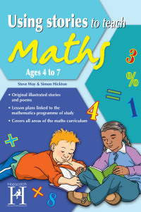 Cover image: Using Stories to Teach Maths Ages 4 to 7 1st edition 9781907515187