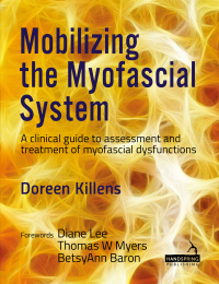 Imagen de portada: Mobilizing the Myofascial System 9781909141902