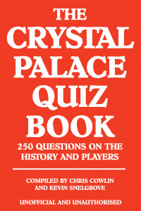 Immagine di copertina: The Crystal Palace Quiz Book 2nd edition 9781909143067