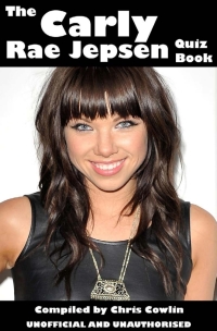 Cover image: The Carly Rae Jepsen Quiz Book 3rd edition 9781909143135