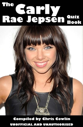 Immagine di copertina: The Carly Rae Jepsen Quiz Book 3rd edition 9781909143135