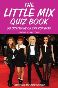 Omslagafbeelding: The Little Mix Quiz Book 1st edition 9781909143173