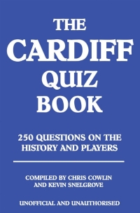 Immagine di copertina: The Cardiff Quiz Book 2nd edition 9781909143197
