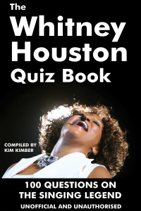 Cover image: The Whitney Houston Quiz Book 1st edition 9781909143203