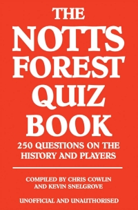 Imagen de portada: The Notts Forest Quiz Book 1st edition 9781909143333