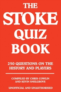 صورة الغلاف: The Stoke Quiz Book 1st edition 9781909143456
