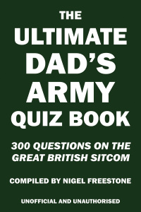 表紙画像: The Ultimate Dad's Army Quiz Book 1st edition 9781909143869