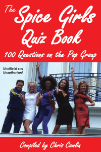 صورة الغلاف: The Spice Girls Quiz Book 2nd edition 9781909143920