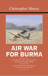 Titelbild: Air War for Burma 9781904010951