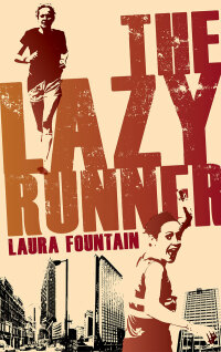 Imagen de portada: The Lazy Runner 9781909626928