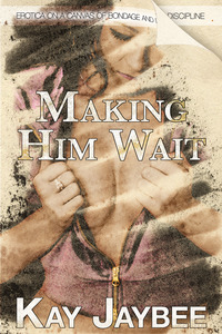 Cover image: Making Him Wait 9781909181175