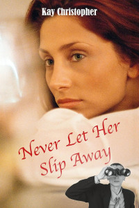 Cover image: Never Let Her Slip Away 1st edition 9781909183971