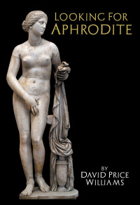 Cover image: Looking for Aphrodite 9781909276512