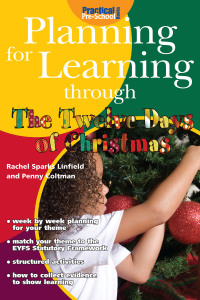 صورة الغلاف: Planning for Learning through The Twelve Days of Christmas 1st edition 9781904575788