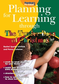 صورة الغلاف: Planning for Learning through The Twelve Days of Christmas 1st edition 9781904575788