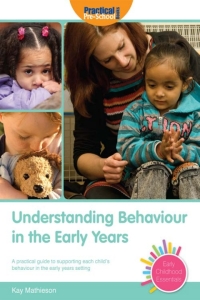 Cover image: Understanding Behaviour in the Early Years 1st edition 9781907241222