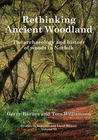 Cover image: Rethinking Ancient Woodland 1st edition 9781909291577