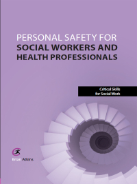 Cover image: Personal Safety for Social Workers and Health Professionals 1st edition 9781909330337