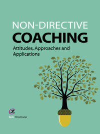 Omslagafbeelding: Non-directive Coaching 1st edition 9781909330573