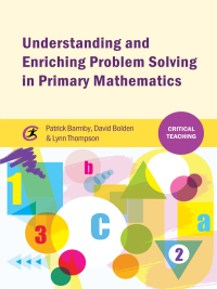 Imagen de portada: Understanding and Enriching Problem Solving in Primary Mathematics 1st edition 9781909330696