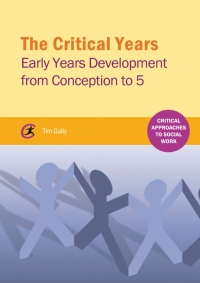 Cover image: The Critical Years 1st edition 9781909330733