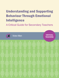 Imagen de portada: Understanding and supporting behaviour through emotional intelligence 1st edition 9781909330771