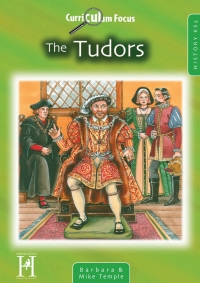 Cover image: Curriculum Focus The Tudors History KS2 1st edition 9781904307549